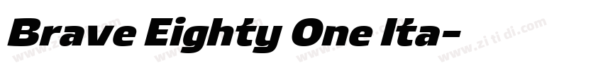 Brave Eighty One Ita字体转换
